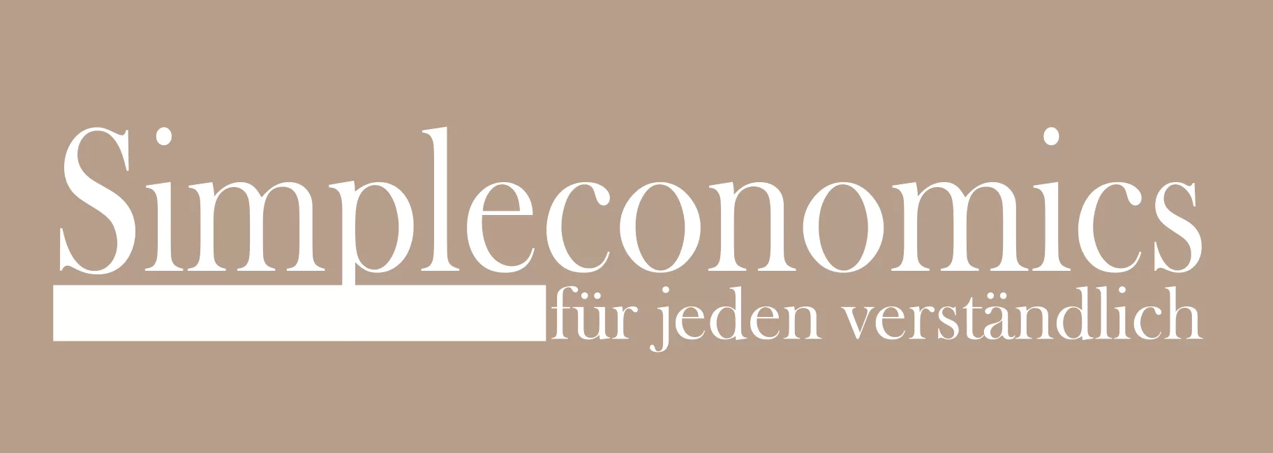 Simpleconomics - Einblicke in die komplexe Welt der Wirtschaft